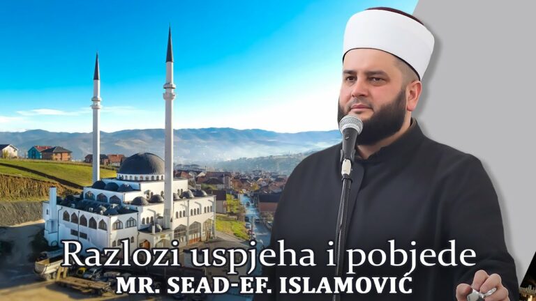 Razlozi uspjeha i pobjede – mr. Sead-ef. Islamović