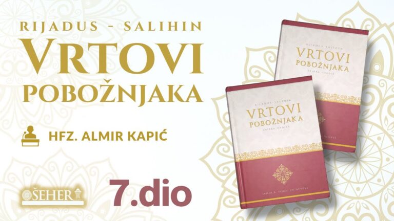 7. dio – Komentar knjige RIJADUS-SALIHIN – | Hafiz Almir Kapić | ᴴᴰ