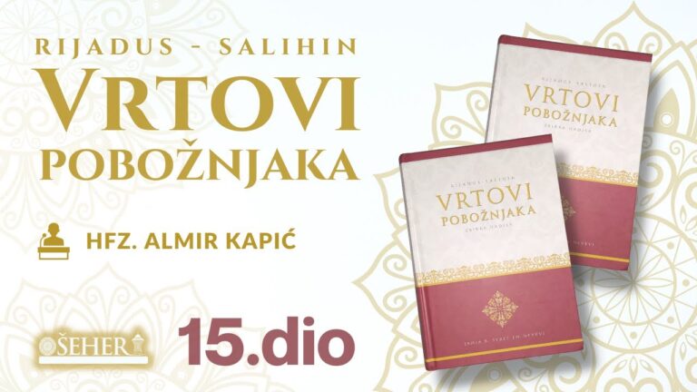 15. dio – Komentar knjige RIJADUS-SALIHIN – | Hafiz Almir Kapić | ᴴᴰ