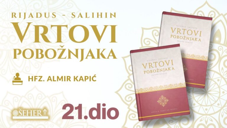 21. dio – Komentar knjige RIJADUS-SALIHIN – | Hafiz Almir Kapić | ᴴᴰ