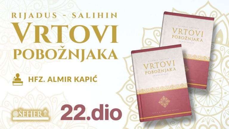 22. dio – Komentar knjige RIJADUS-SALIHIN – | Hafiz Almir Kapić | ᴴᴰ